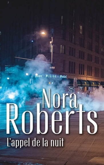 L'appel de la nuit - Nora Roberts
