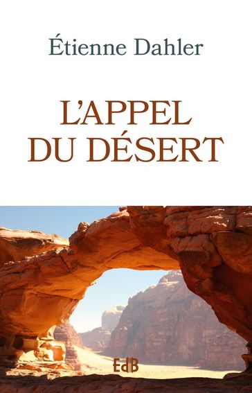L'appel du désert - Etienne Dahler