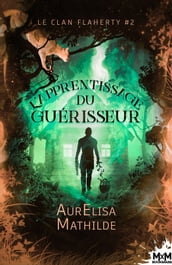 L apprentissage du guérisseur