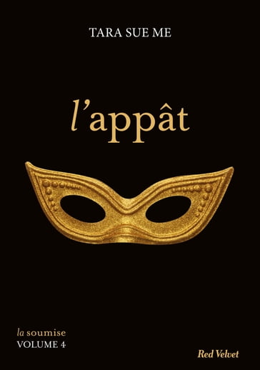 L'appât - La soumise vol. 4 - Tara Sue Me