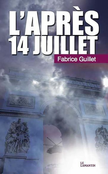 L'après 14 juillet - Fabrice Guillet