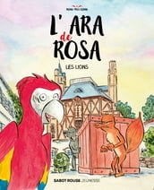 L ara de Rosa - Les lions