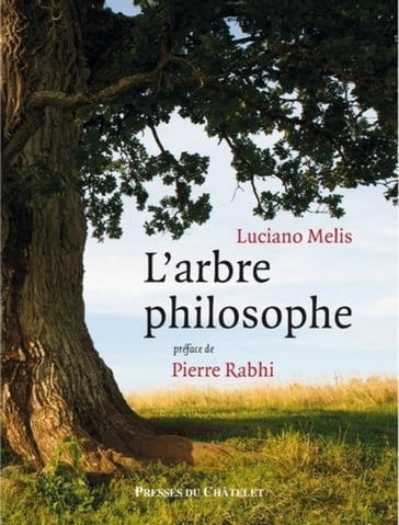 L'arbre philosophe - Luciano Melis - Pierre Rabhi