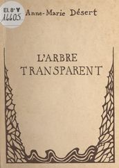 L arbre transparent