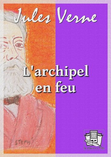 L'archipel en feu - Verne Jules