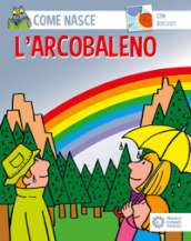 L arcobaleno. Con adesivi