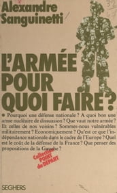 L armée pour quoi faire ?