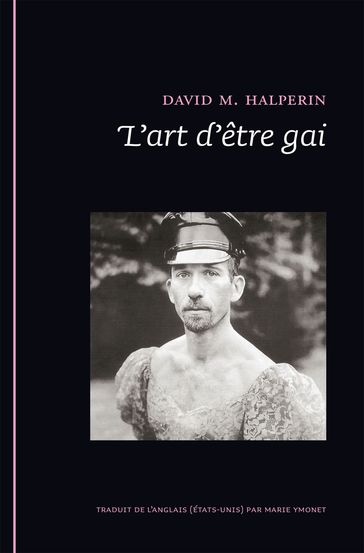 L'art d'être gai - David M. Halperin