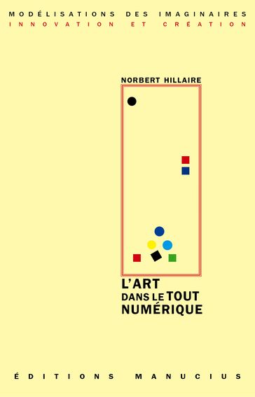 L'art dans le tout numérique - Norbert Hillaire