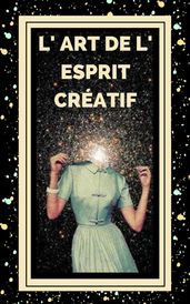 L art de L esprit Créatif