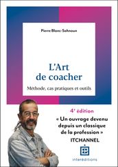 L art de coacher - 4e éd.