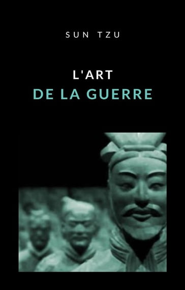 L'art de la guerre (traduit) - Sun Tzu (Sunzi)