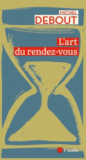 L art du rendez-vous