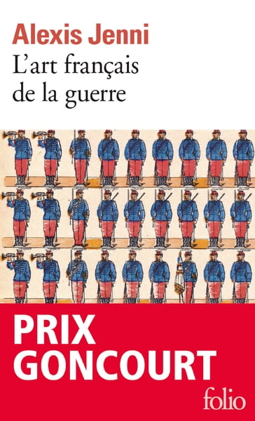 L'art français de la guerre - Alexis Jenni