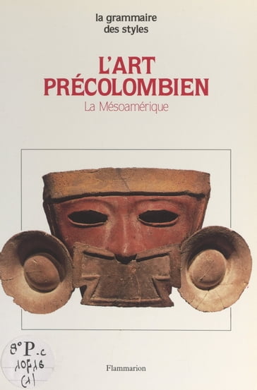 L'art précolombien (1) - Michel Graulich