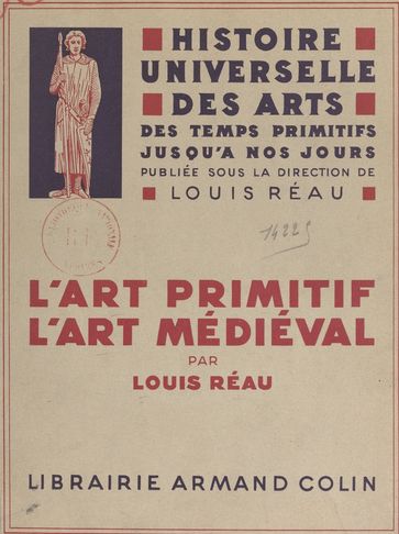 L'art primitif. L'art médiéval - Louis Réau