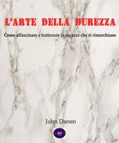 L arte della Durezza