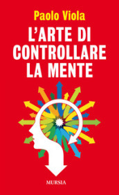 L arte di controllare la mente