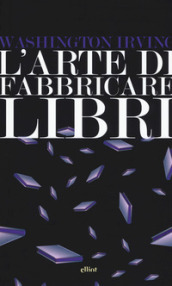 L arte di fabbricare i libri