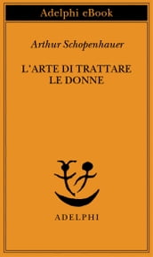 L arte di trattare le donne