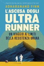 L ascesa degli ultrarunner