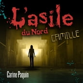 L asile du Nord - Tome 1