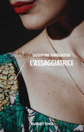 L assaggiatrice