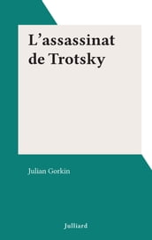 L assassinat de Trotsky