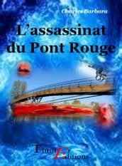 L assassinat du Pont Rouge