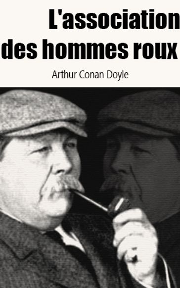 L'association des hommes roux - Arthur Conan Doyle