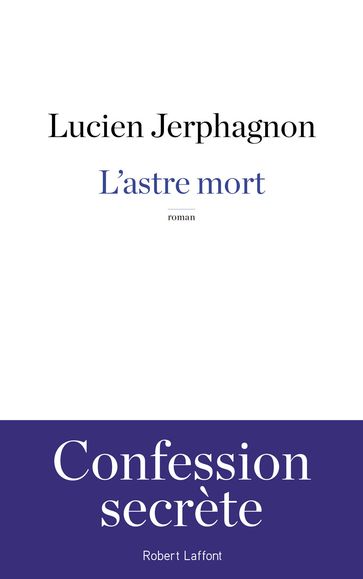 L'astre mort - Lucien Jerphagnon