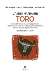 L astro narrante Toro