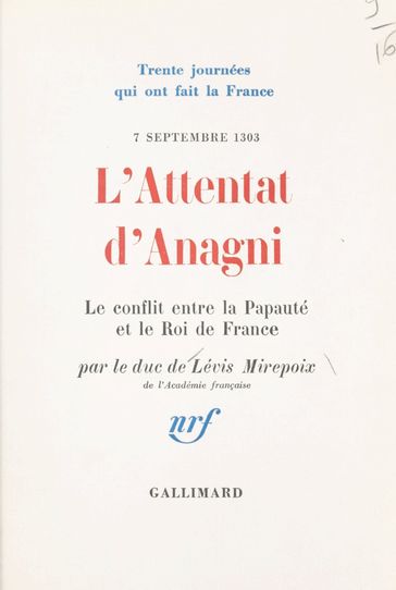 L'attentat d'Anagni - Antoine de Lévis-Mirepoix