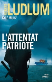 L attentat patriote