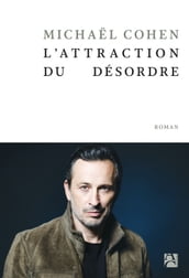 L attraction du désordre