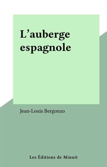 L'auberge espagnole - Jean-Louis Bergonzo