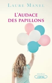 L audace des papillons