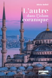 L autre dans l islam coranique