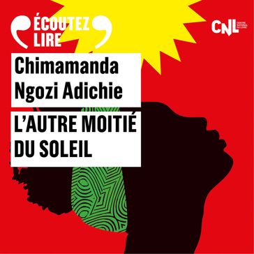 L'autre moitié du soleil - Chimamanda Ngozi Adichie