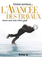 L avancée des travaux