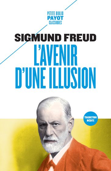 L'avenir d'une illusion - Freud Sigmund