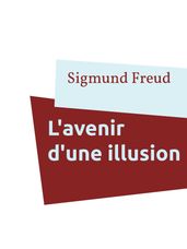 L avenir d une illusion