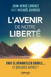 L avenir de notre liberté