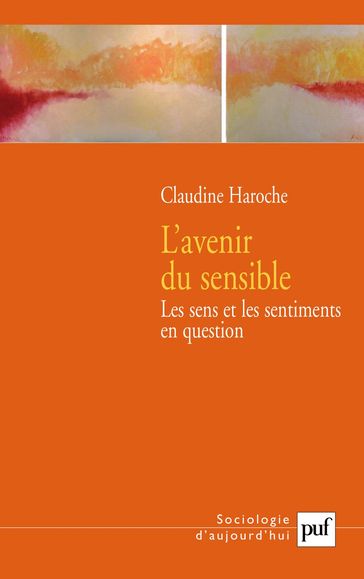 L'avenir du sensible - Claudine Haroche