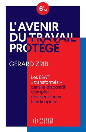 L'avenir du travail protégé - Gérard Zribi