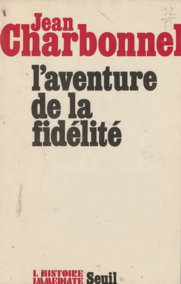 L'aventure de la fidélité - Jean Charbonnel - Jean Lacouture