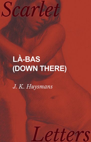 LÃ-bas (Down There) - J. K. Huysmans