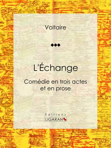 L'Échange - Ligaran - Louis Moland - Voltaire