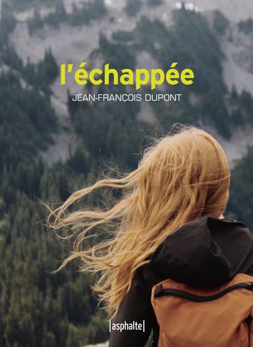 L'Échappée - Jean-François Dupont