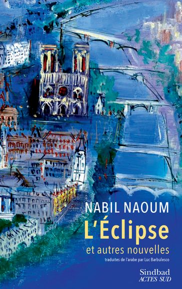 L'Éclipse et autres nouvelles - Nabil Naoum